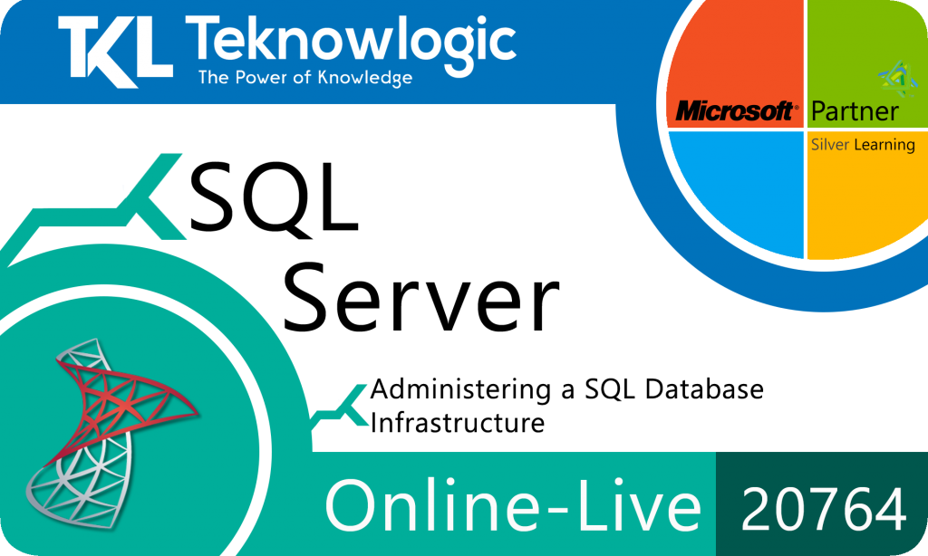 20764: Administering a SQL Database Infrastructure